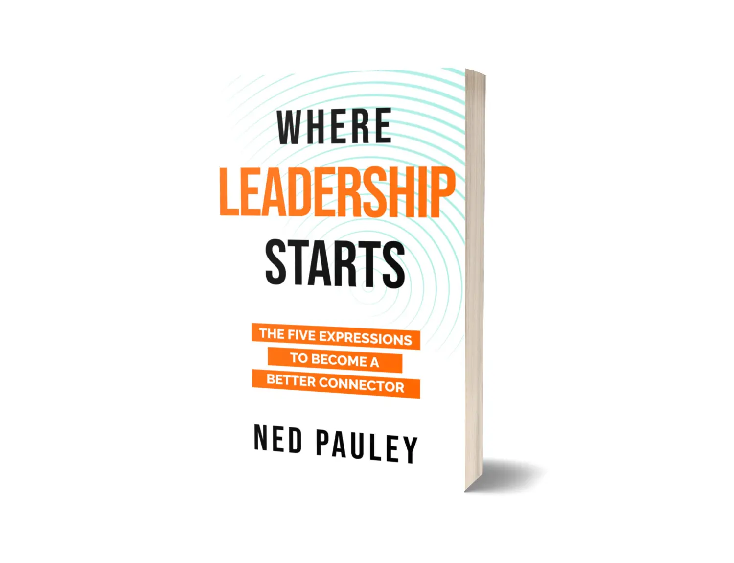 Book titled 'Where Leadership Starts' by Ned Pauley.
